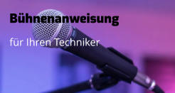 Bühnenanweisung für Ihren Techniker